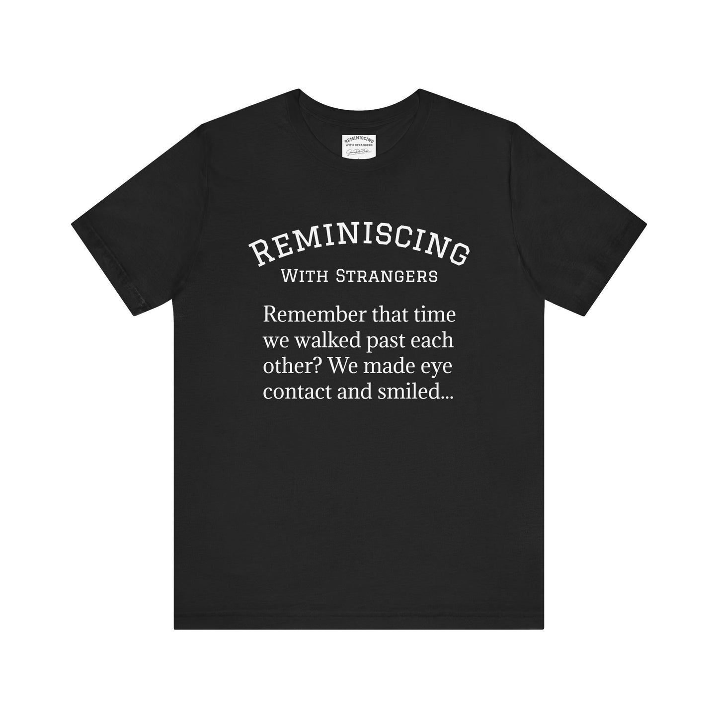 Nostalgic Remembrance Tee, Unisex Short Sleeve Shirt for Memories, Gift for Friends, Casual Wear, Conversation Starter