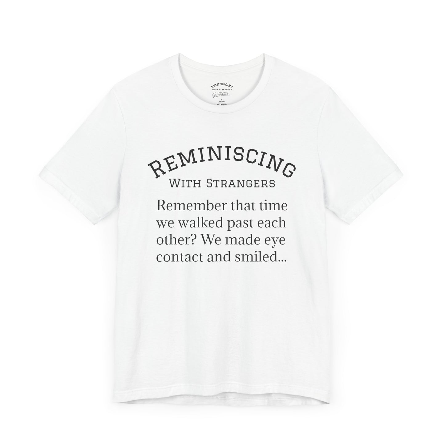 Nostalgic Remembrance Tee, Unisex Short Sleeve Shirt for Memories, Gift for Friends, Casual Wear, Conversation Starter