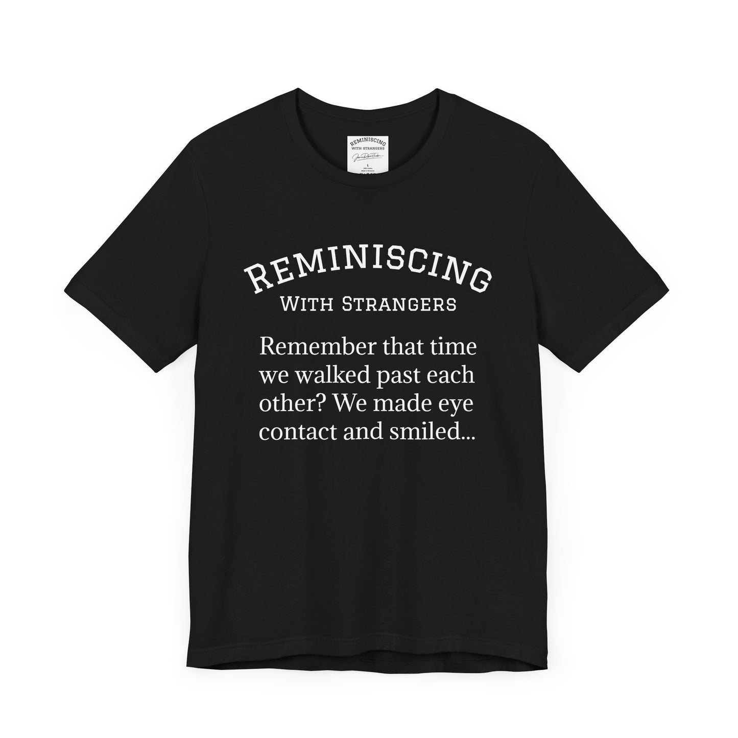 Nostalgic Remembrance Tee, Unisex Short Sleeve Shirt for Memories, Gift for Friends, Casual Wear, Conversation Starter