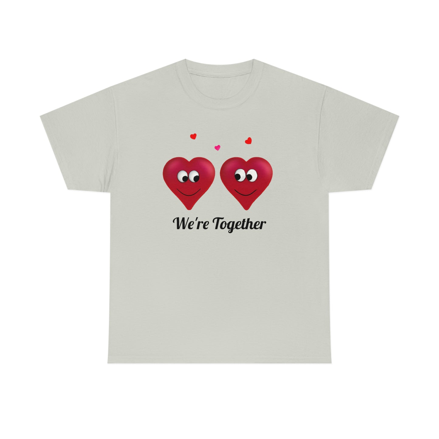 Valentine's "We're Together" Unisex Heavy Cotton Tee