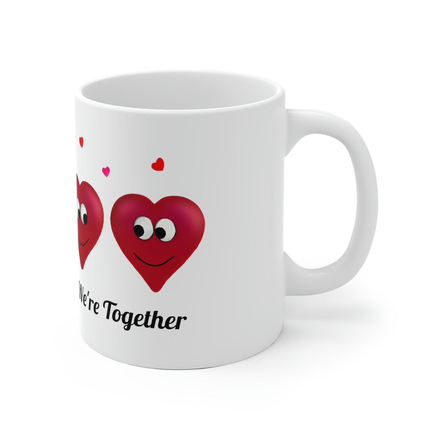 Valentine's "We're Together" Ceramic Mug, 11oz and 15oz