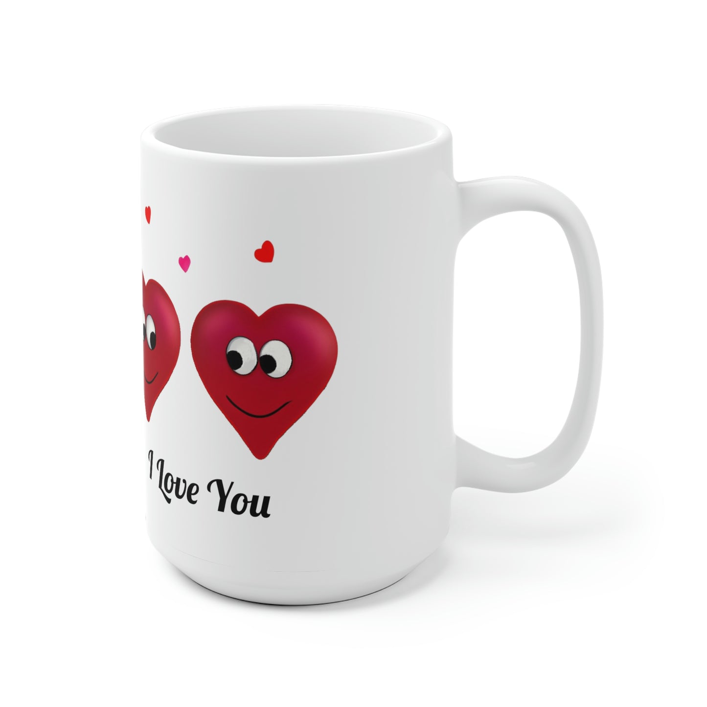 Valentine's "I Love You" Ceramic Mug, 11oz and 15oz