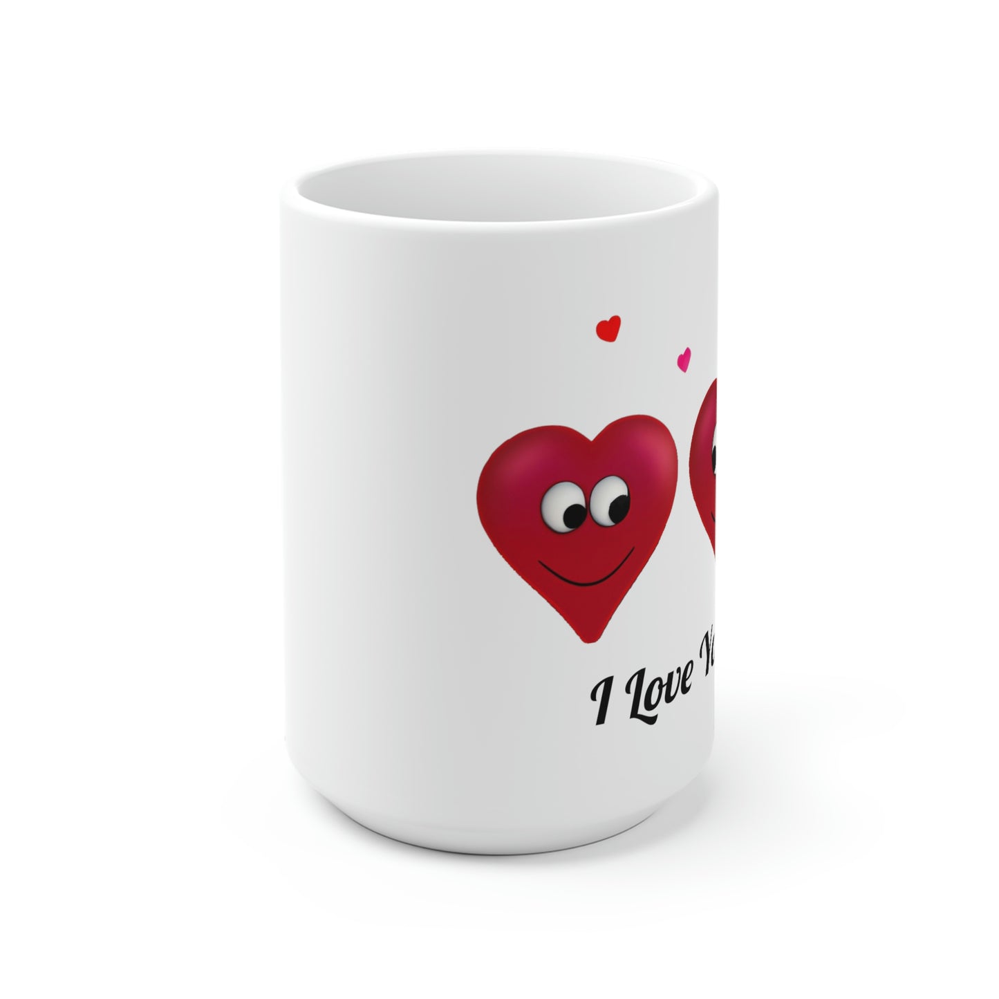 Valentine's "I Love You" Ceramic Mug, 11oz and 15oz