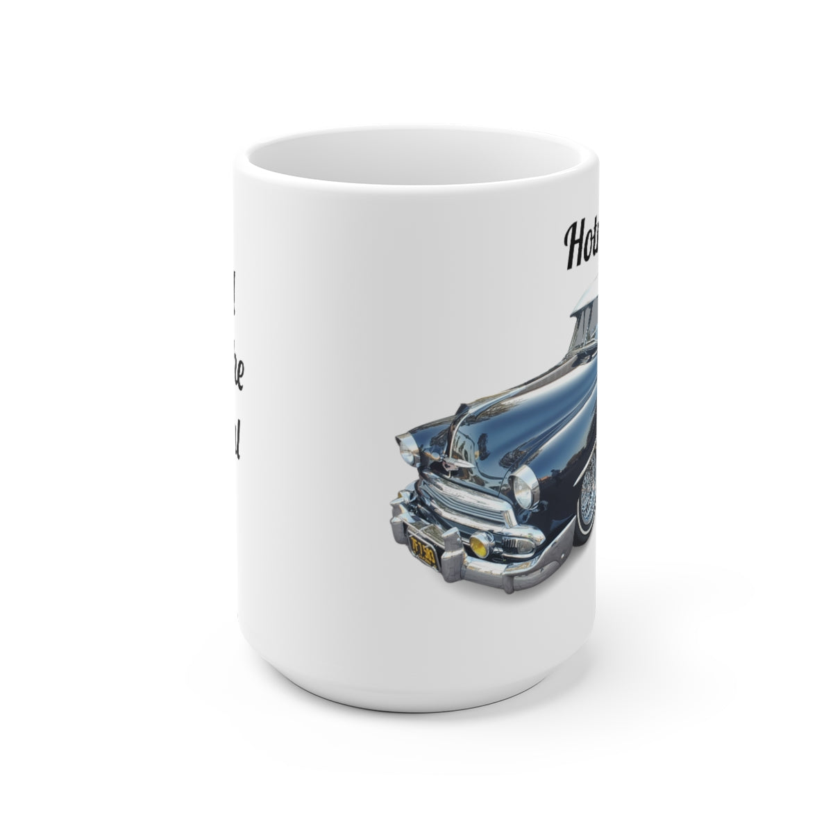 Hotrods Signature Series Ceramic Mug, 11oz and 15oz